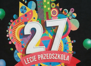 Dzień Edukacji Narodowej i 27 urodziny Przedszkola Marzeń